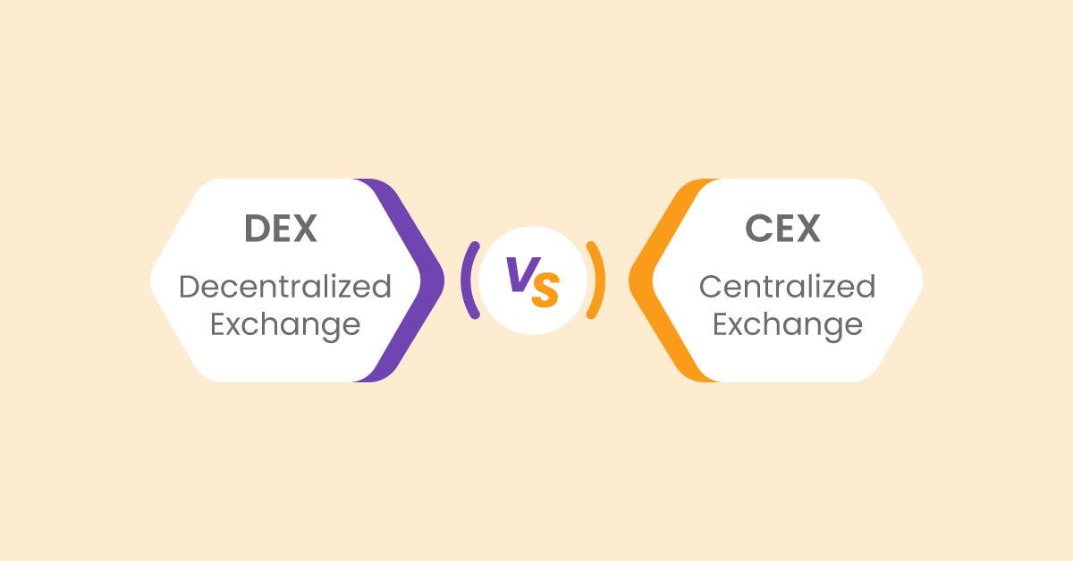 DEX vs CEX: A Comprehensive Guide to Choosing the Right Exchange